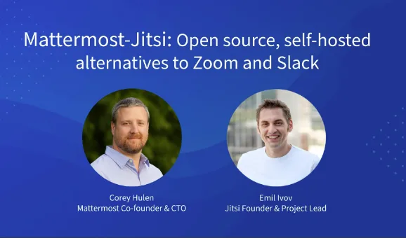 Mattermost-Jitsi: Open source, self-hosted alternatives to Zoom and Slack