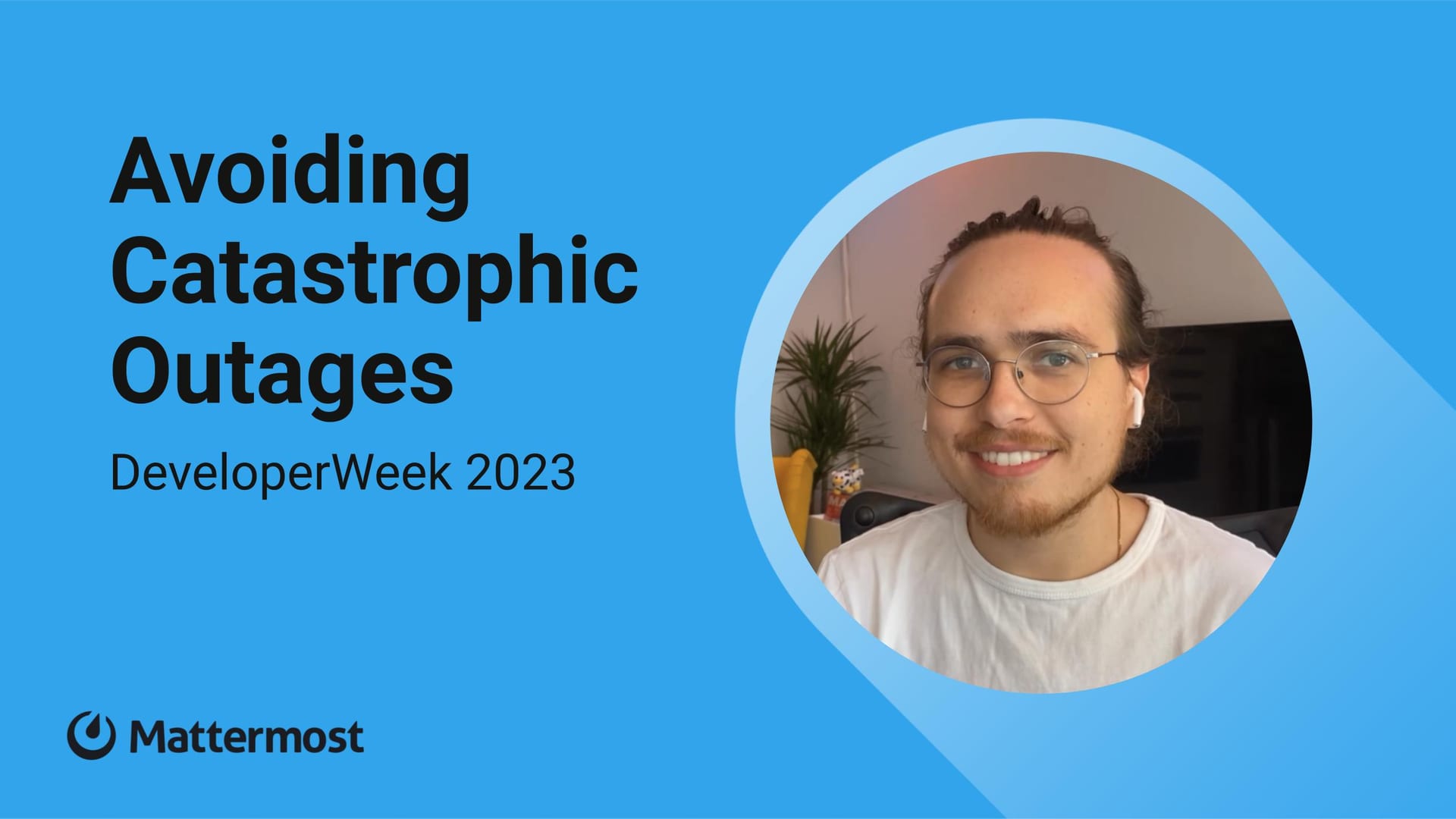 Avoiding Catastrophic Outages: DeveloperWeek 2023