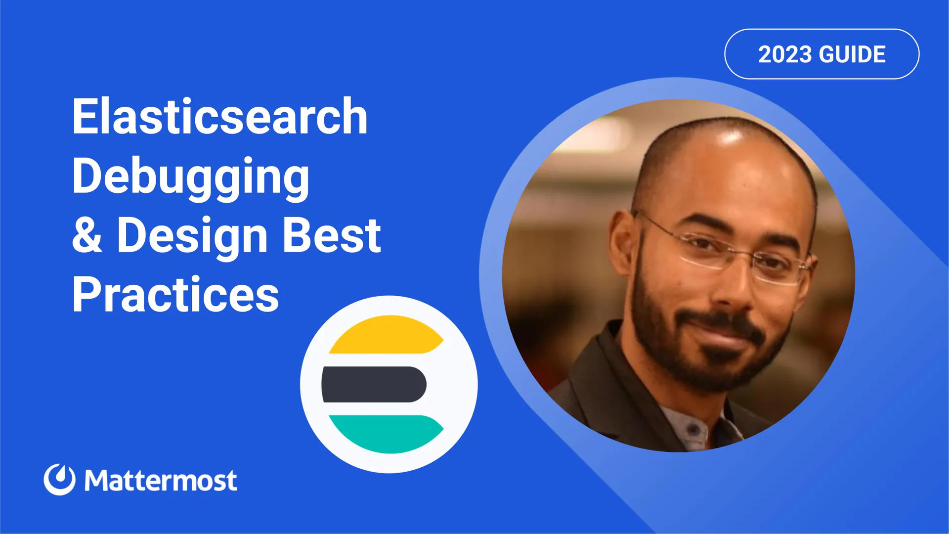 Elasticsearch Debugging & Design Best Practices | 2023 Guide