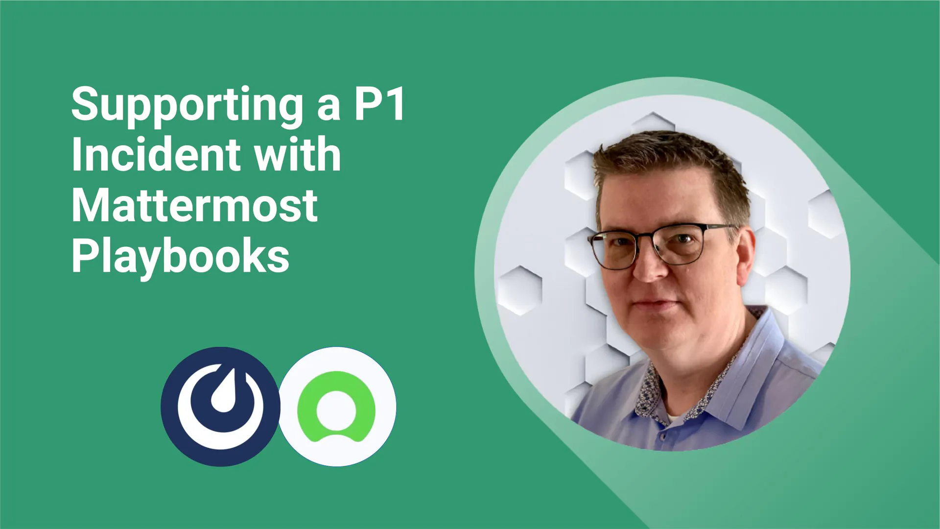 Supporting a P1 Incident with Mattermost Playbooks