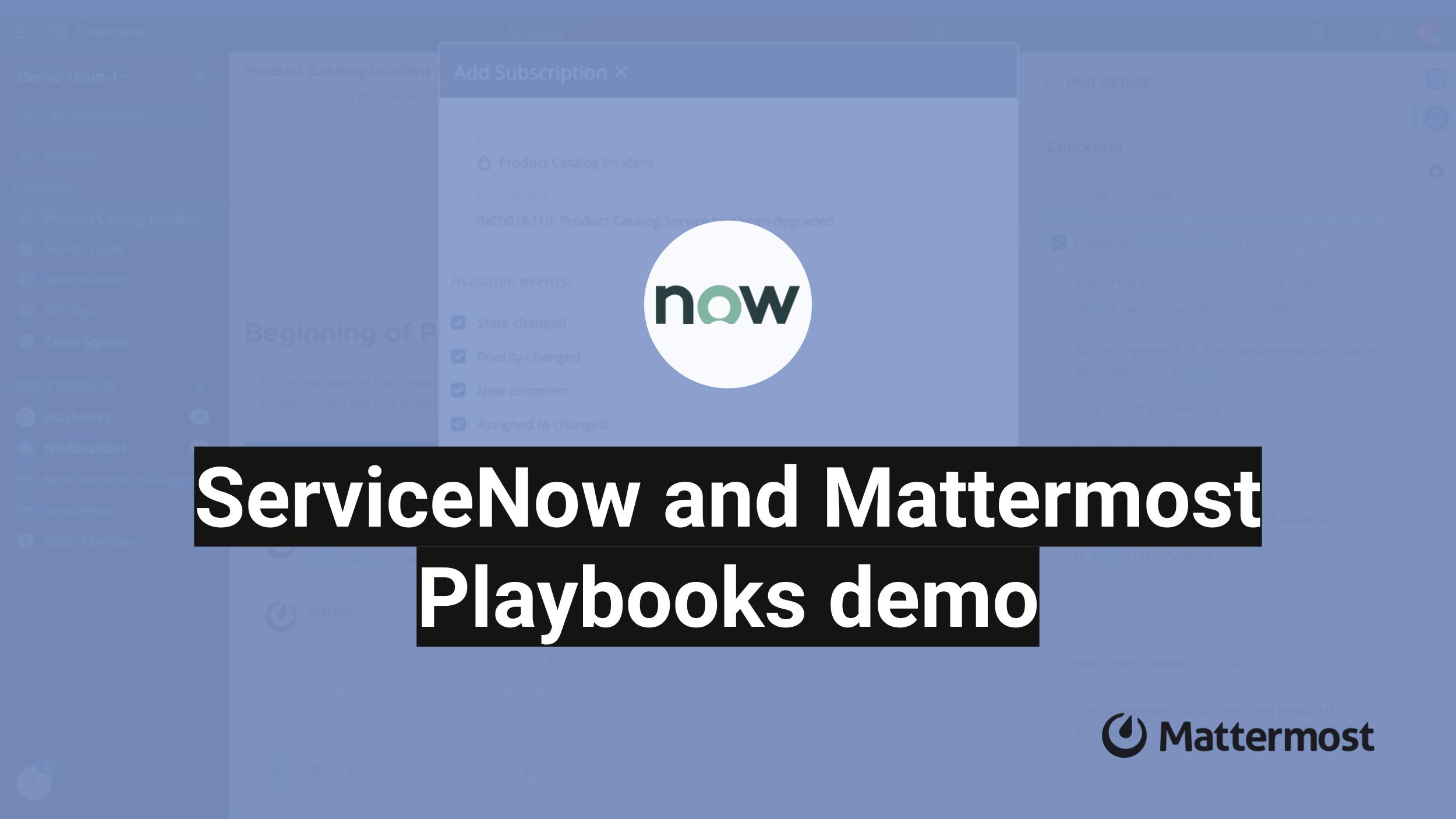 ServiceNow and Mattermost Playbooks Demo