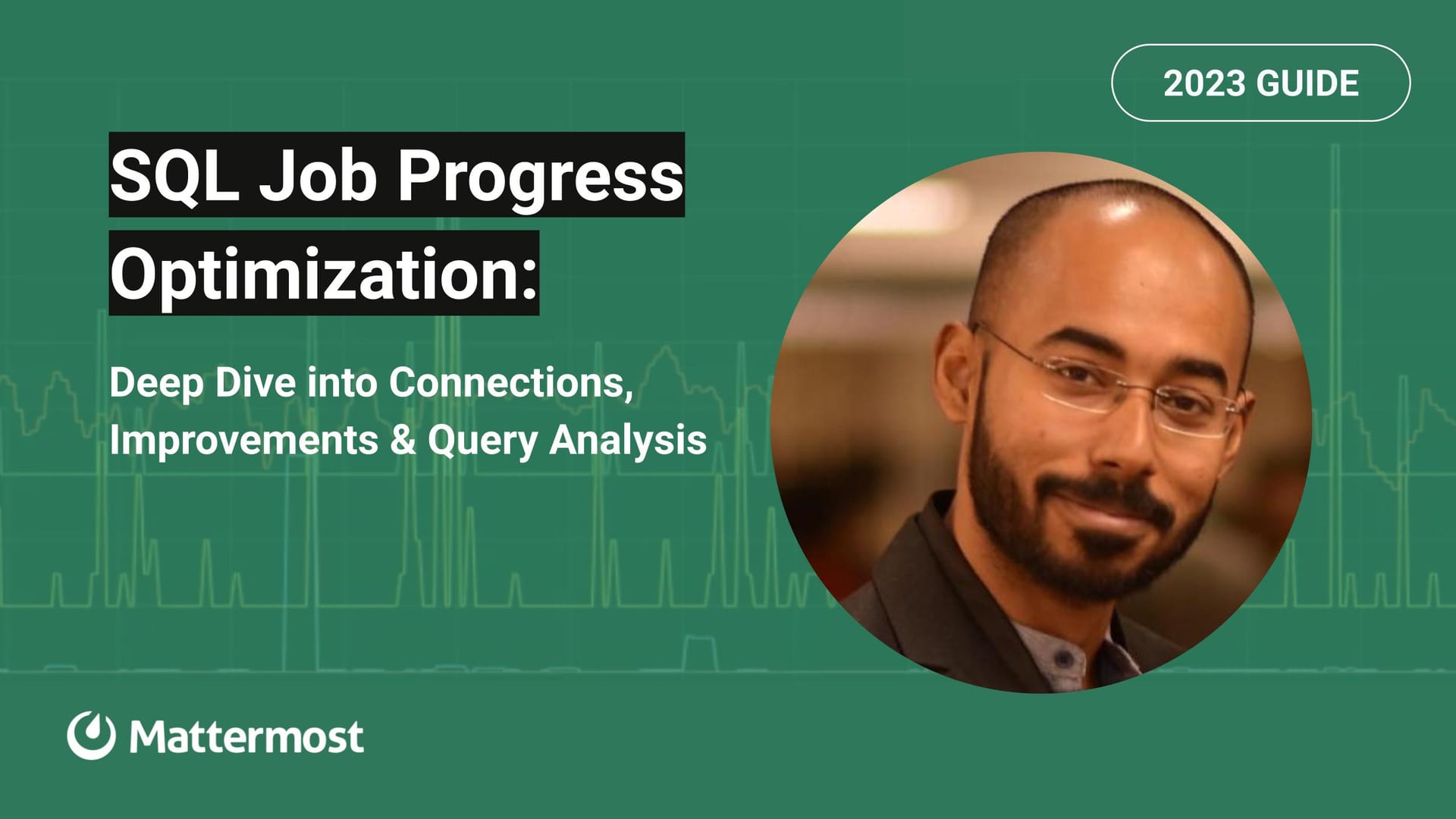 SQL Job Progress Optimization: Deep Dive into Connections, Improvements & Query Analysis | 2023 Guide