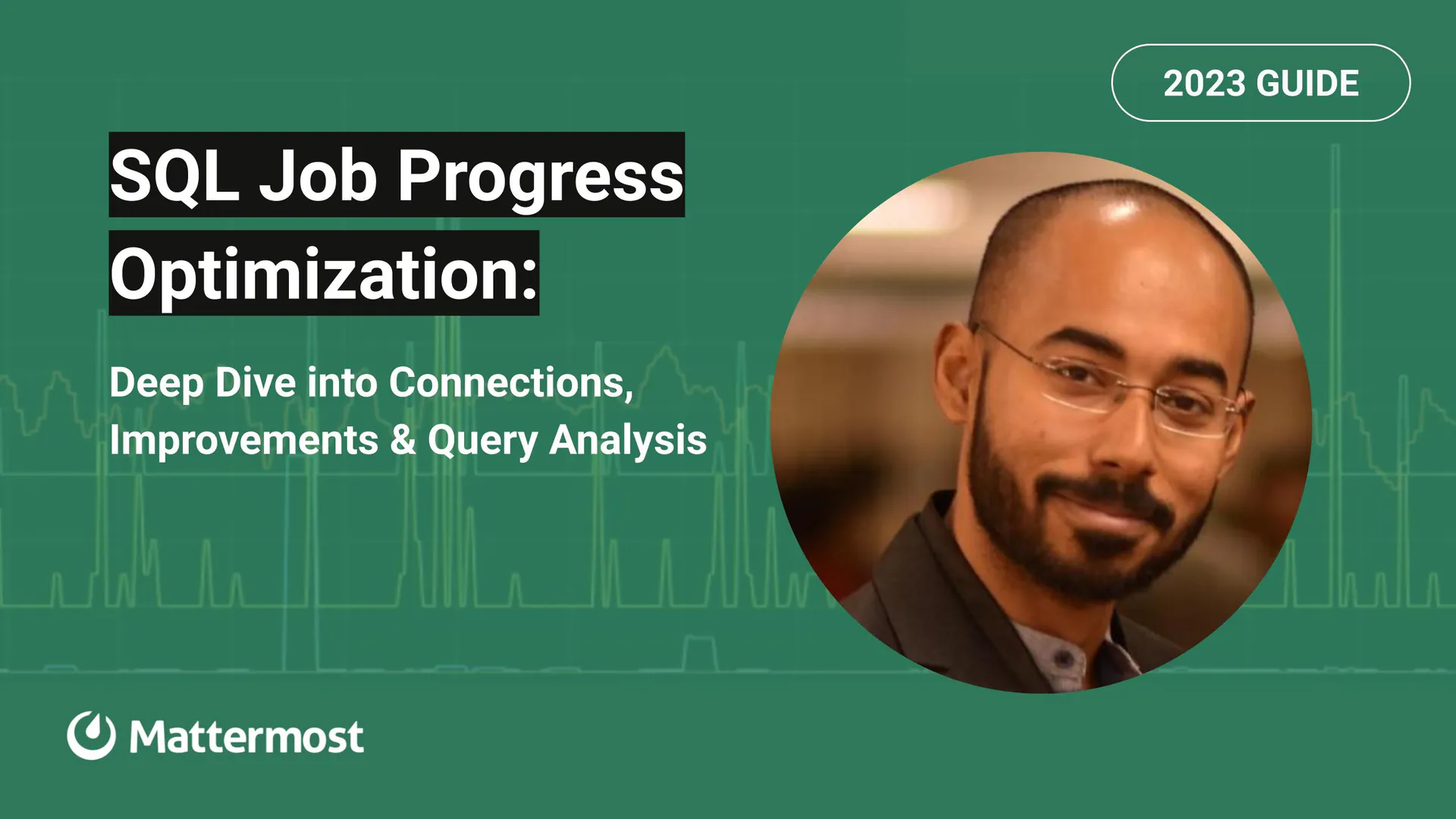 SQL Job Progress Optimization: Deep Dive into Connections, Improvements & Query Analysis | 2023 Guide